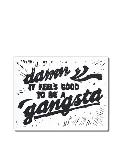 Gangsta, 8 x 10