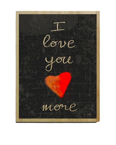 Artehouse I Love You More Bamboo Wood Sign