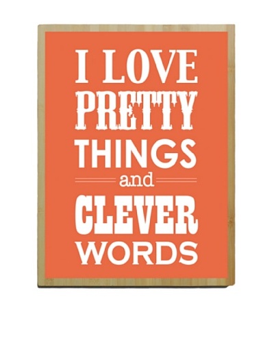 Artehouse I Love Pretty Things - Coral Bamboo Wood Sign