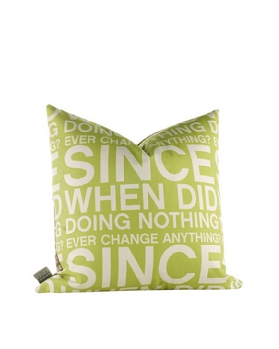 Inhabit Since When Pillow, Lime,As You See